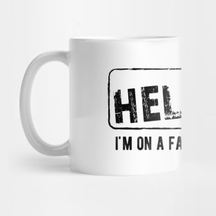 Family Vacation - Help Me! I'm on a family vacation Mug